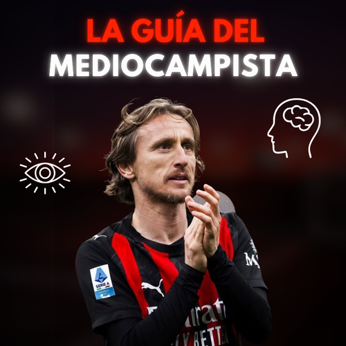 La Guía Del Mediocampista 🧠 2.0
