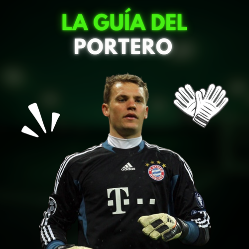 La Guía Del Portero 🧤 2.0